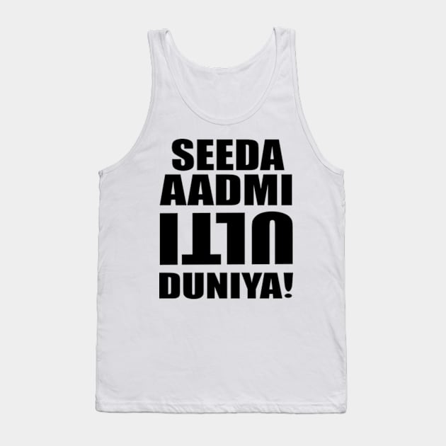 Seeda Aadmi Tank Top by SAN ART STUDIO 